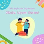 Okula Uyum Süreci